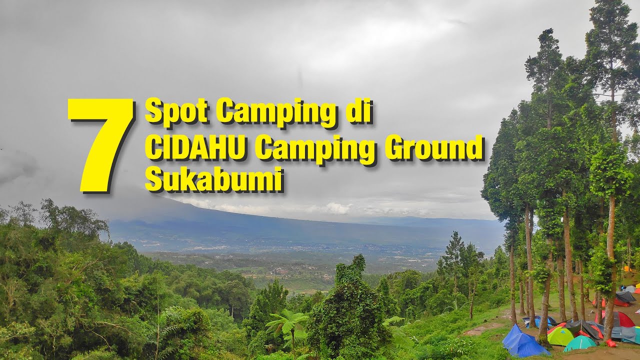 7 Spot Camping di Cidahu Camping Ground Sukabumi