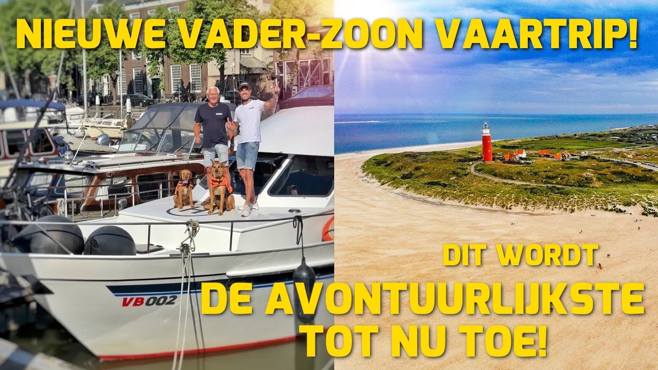 NIEUWE VADER-ZOON VAARTRIP! DIT WORDT DE AVONTUURLIJKSTE TOT NU TOE! #180