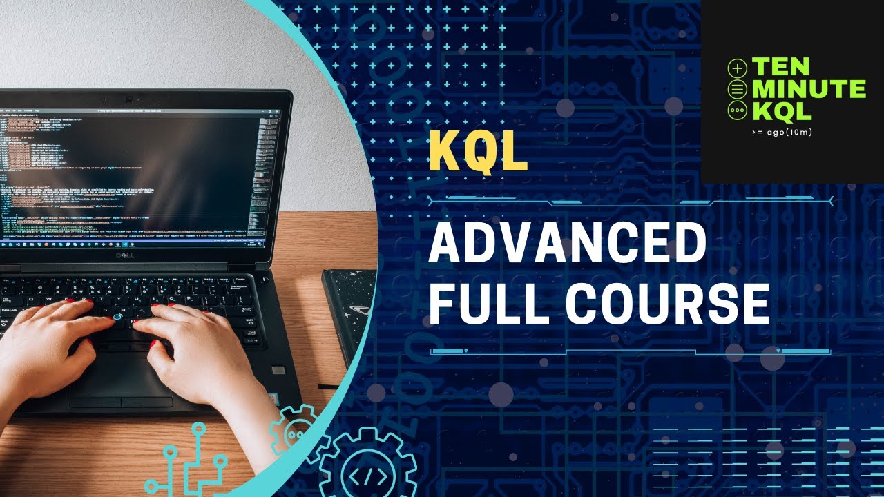 KQL Advanced Full Course | Kusto Query Language