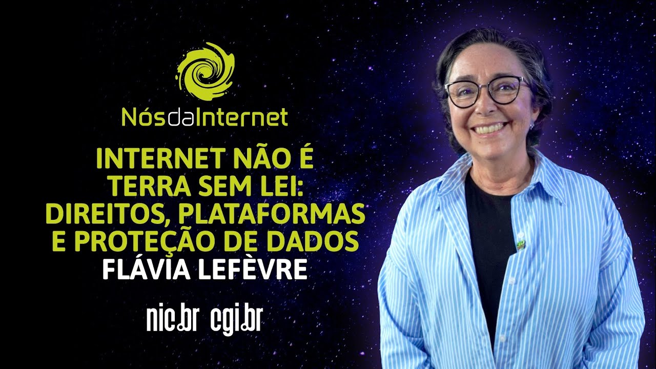 #5 - Internet não é terra sem lei: direitos, plataformas e proteção de dados, com Flávia Lefèvre