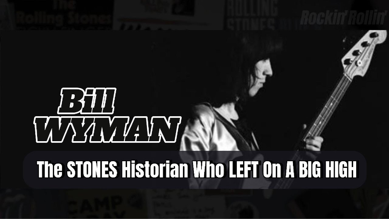 Bill WYMAN: The STONES Historian 