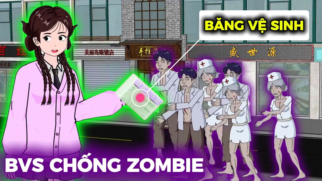 (Full) Tận Thế Zombie, Tôi Sử Dụng Băng Vệ Sinh Diệt Khuẩn Để Thống Trị Thế Giới - Tiểu Uyển Nhi RV