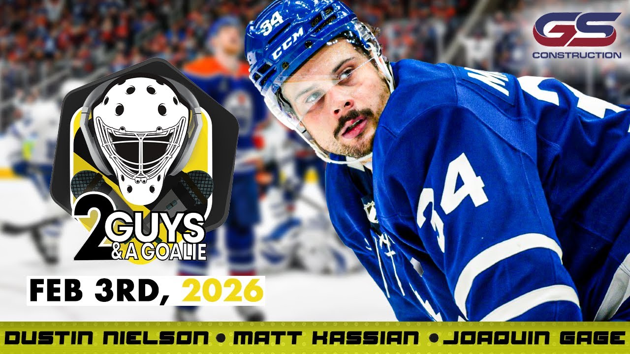 Dear Leafs Fans... | Two Guys & A Goalie | 02-03-26