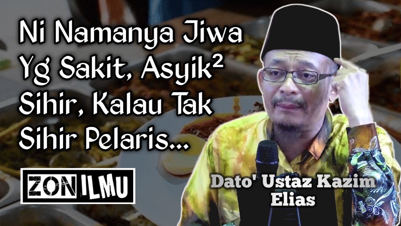 SIHIR MEMANG WUJUD, APA REFLEKSI KITA? | Dato' Ustaz Kazim Elias