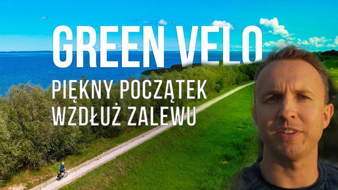 Trasa Green Velo - Wschodni Szlak Rowerowy wzdłuż Zalewu Wiślanego 🌊