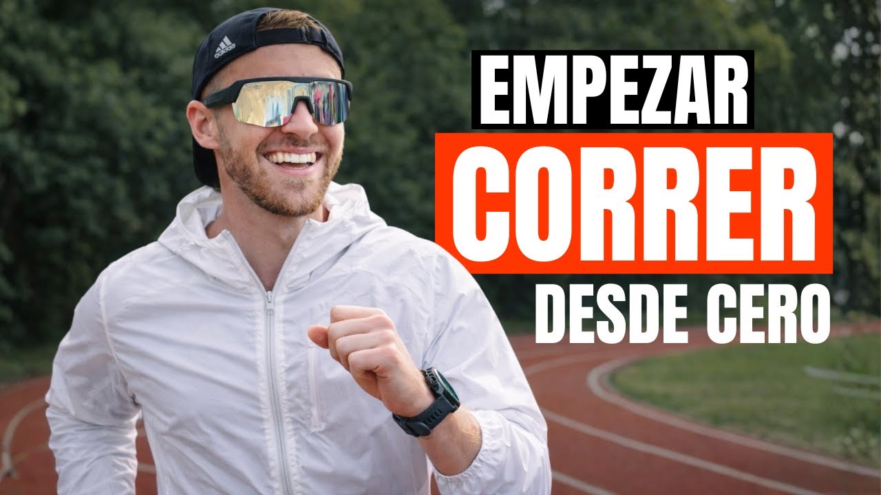Cómo EMPEZAR a CORRER Desde CERO | PRINCIPIANTES