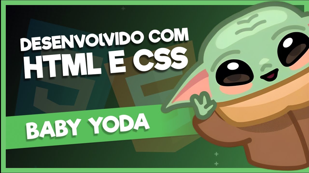Como Desenvolver um Baby Yoda apenas com HTML e CSS - Projetos para Iniciante