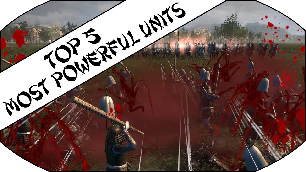 ТОП-5 САМЫХ МОЩНЫХ ЮНИТОВ - Total War: Shogun 2!