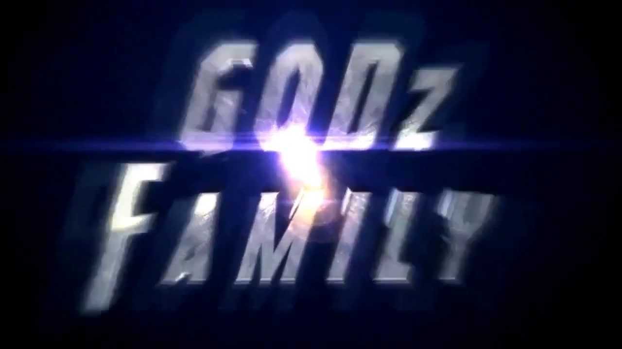 GODz Family Intro By Contapor