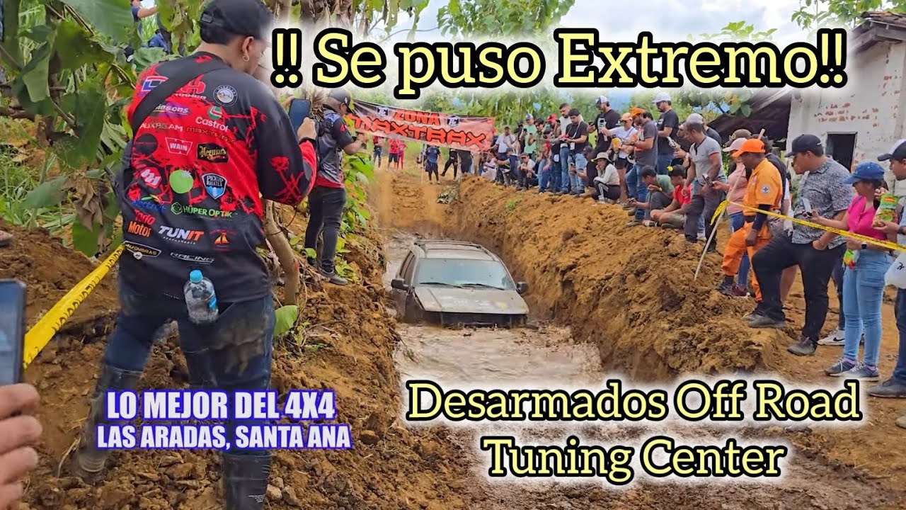 Evento Extremo de 4x4 en El SALVADOR, Pista en Las Aradas, Santa Ana. Desarmados Off Road