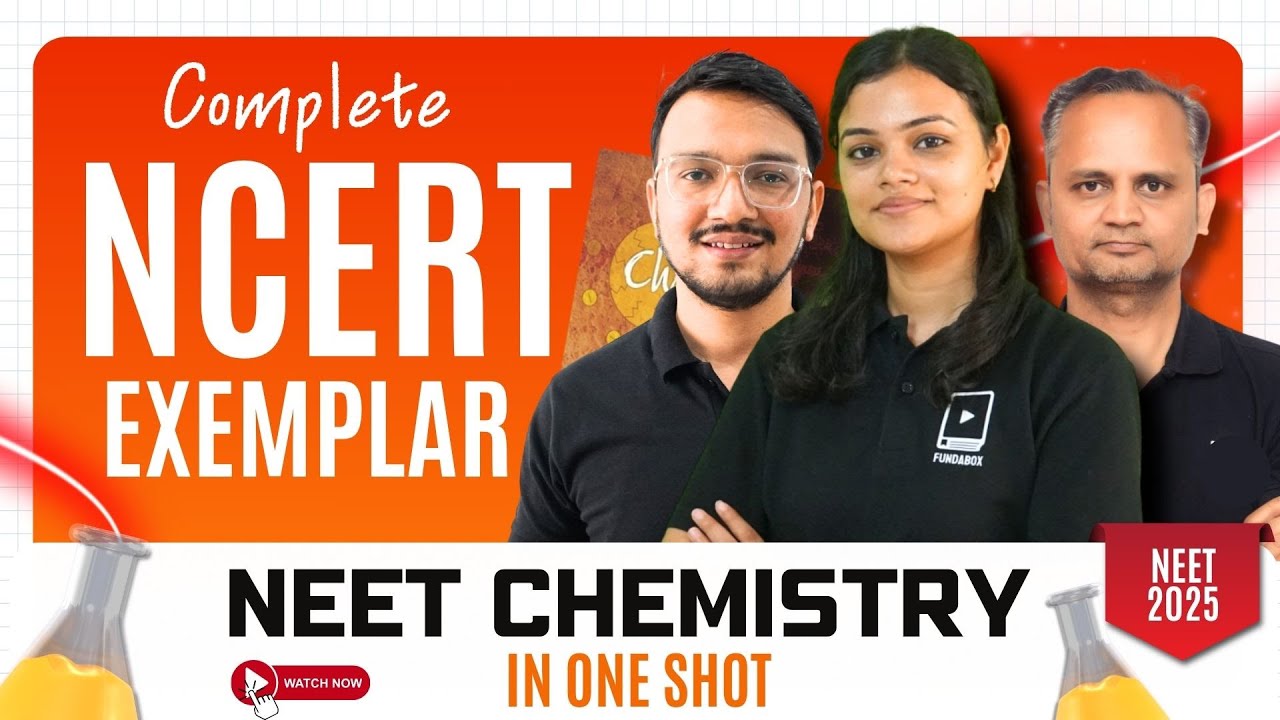 Complete Chemistry NCERT Exemplar In One Shot | Class 11+ Class 12 | NEET 2025 | NEET Chemistry