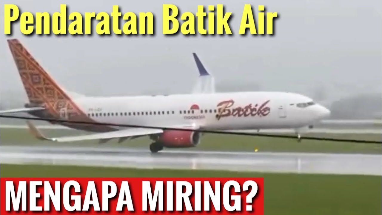 PESAWAT BATIK AIR LANDING MIRING?