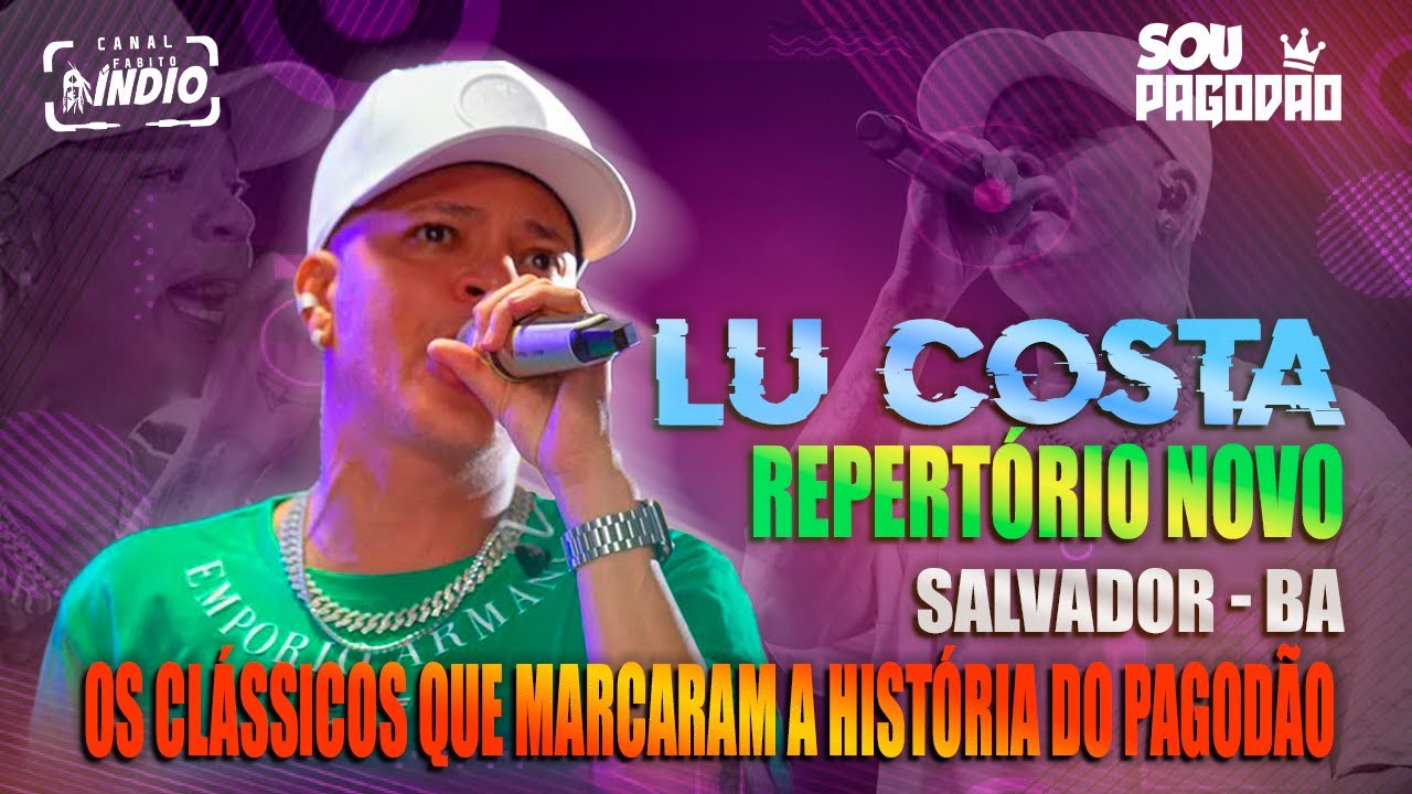 LU COSTA convida RUBYNHO + ALISSON MAX + PEPE SAFADO #repertórioatualizado + Classicos do Pagodão