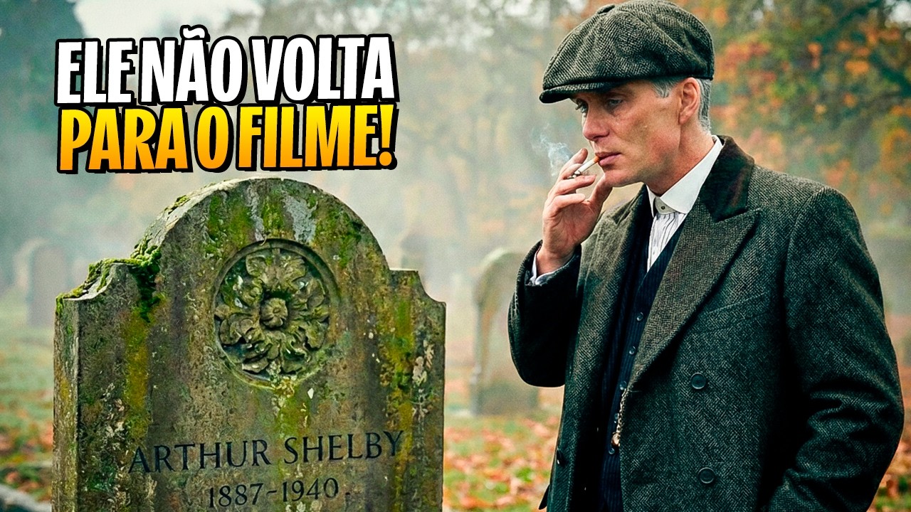 QUEM VOLTA NO FILME DE PEAKY BLINDERS? O FIM DE ARTHUR SHELBY E ALFIE!