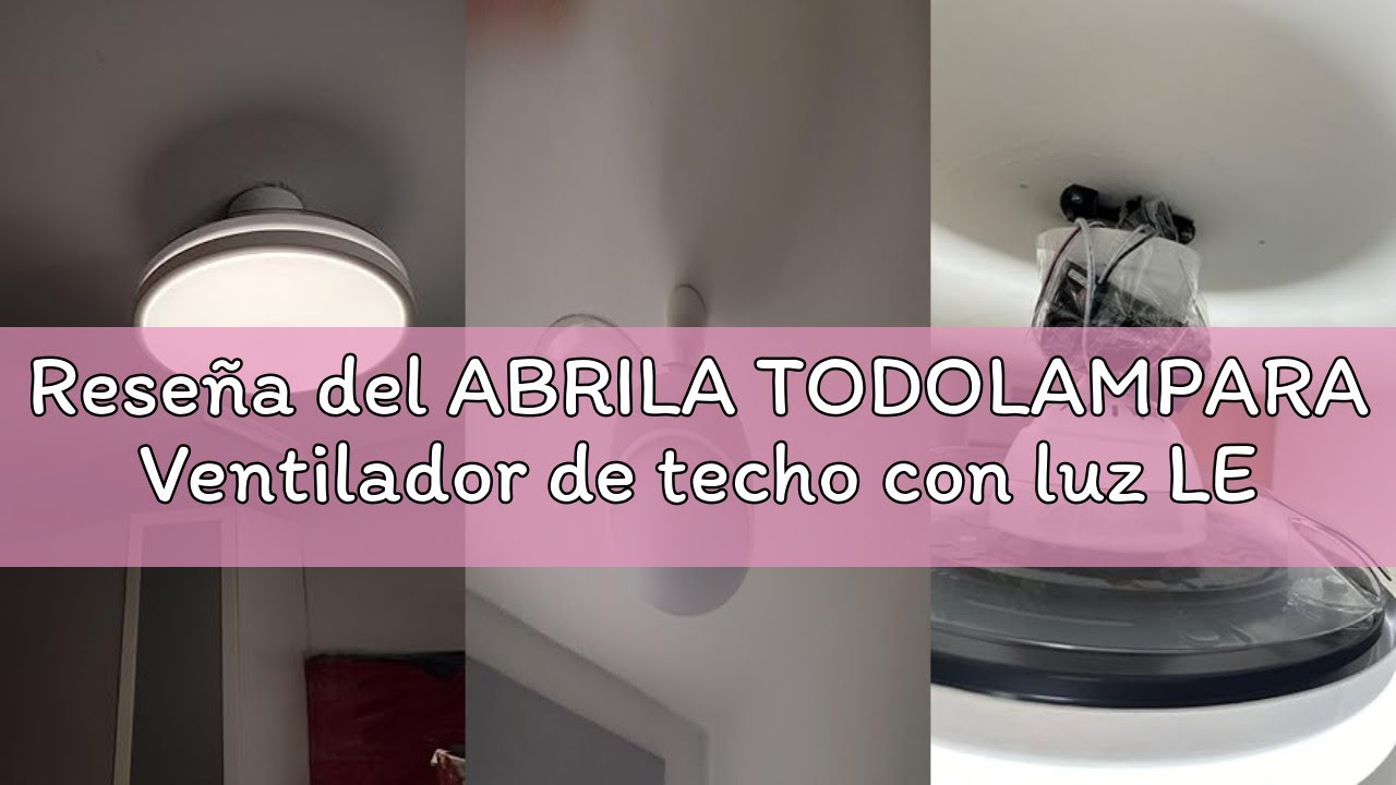 Reseña del ABRILA TODOLAMPARA Ventilador de techo con luz LED motor DC ESCORPION Blanco Aspas Retrác