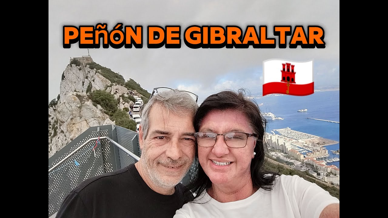 PEÑON DE GIBRALTAR 🇬🇮 - Reino Unido  - U.K. - La Linea de la Concepcion