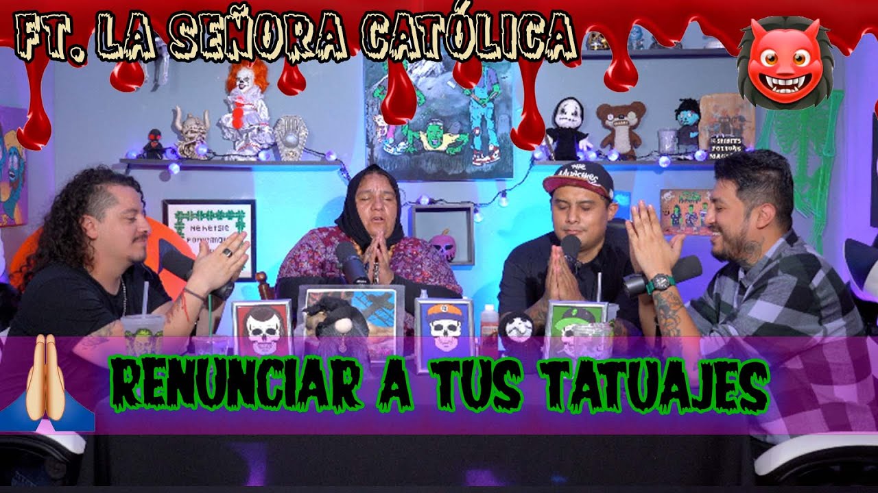 Se me subió el muerto - Ep78 Renunciar a los tatuajes Ft. La Señora Católica
