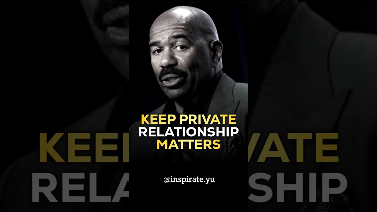Your Relationship Should Stay Private! Nobody Should Know - Steve Harvey Relationship Advice