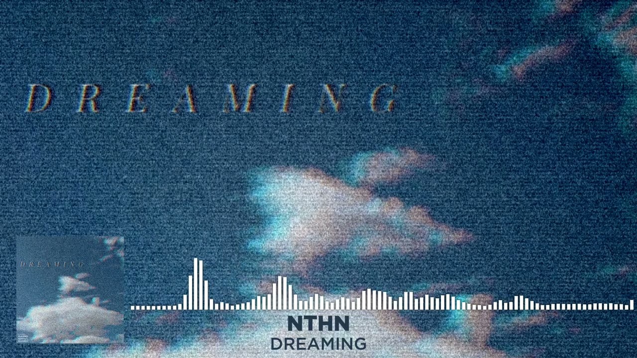 NTHN - Dreaming