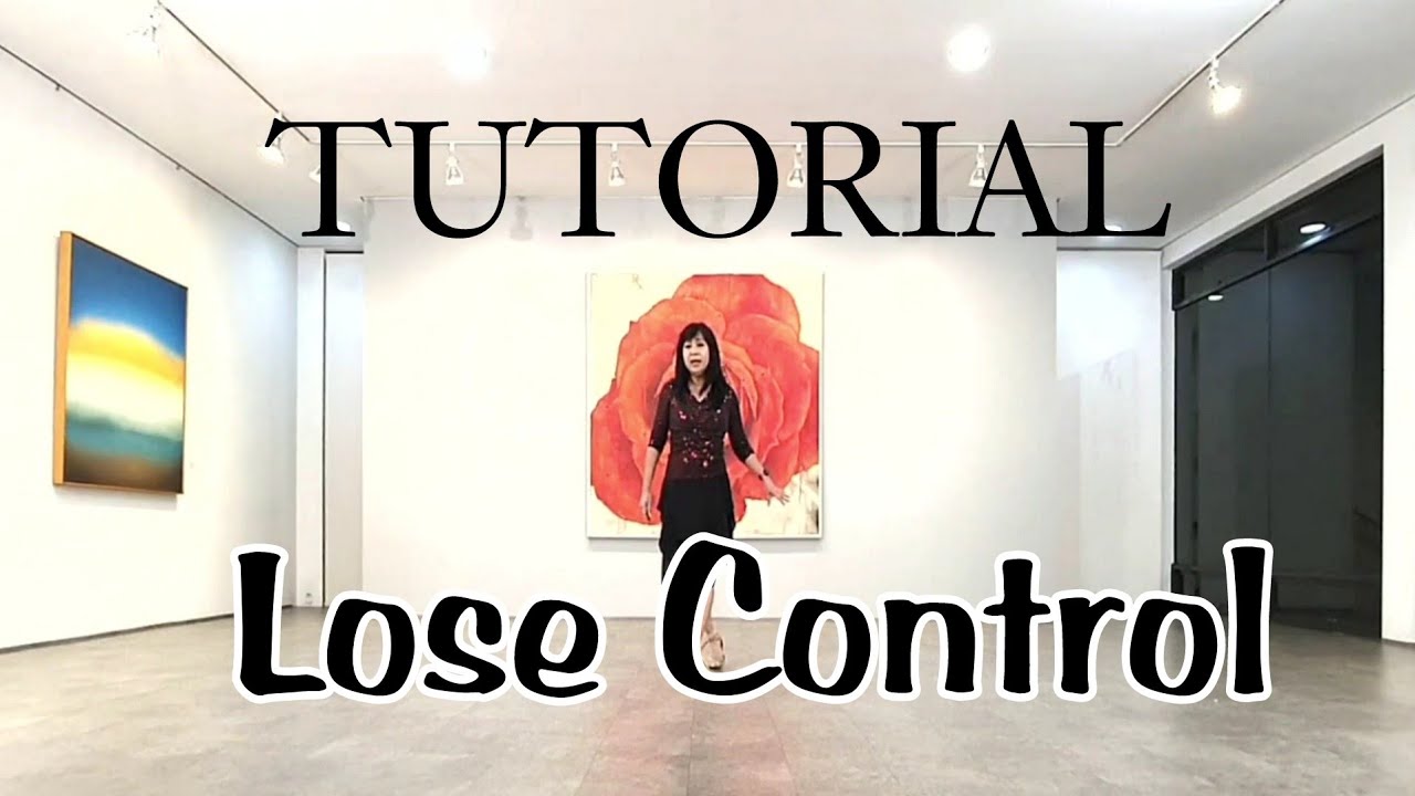 Lose Control - Line Dance ( TUTORIAL)