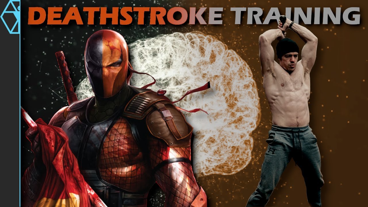 Deathstroke Training: Building Intelligent Muscle