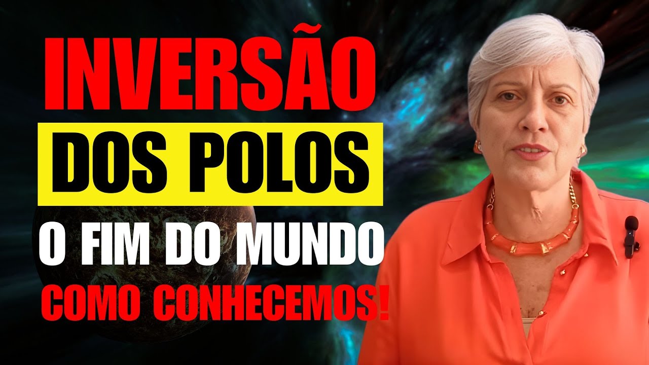 INVERSÃO DOS POLOS: O FIM DO MUNDO COMO CONHECEMOS! | LOUISE CASTANHEDO