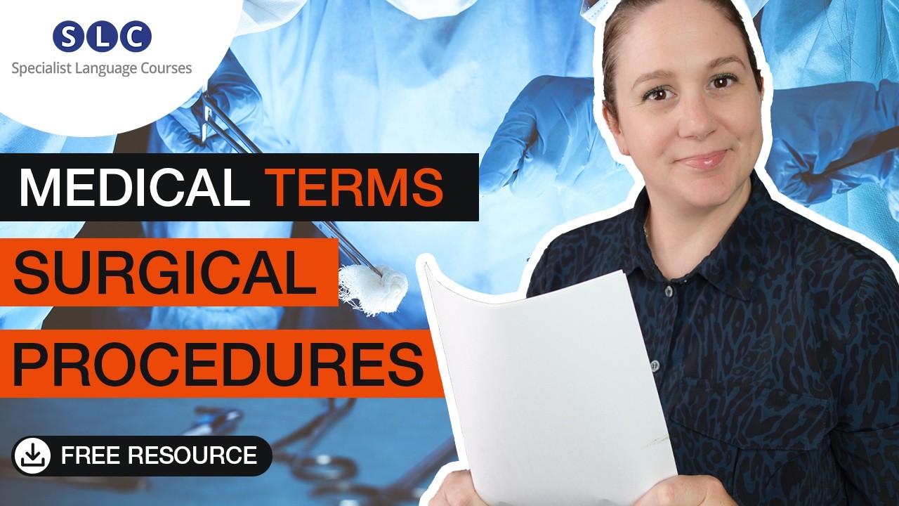 Learning medical terminology: SURGICAL PROCEDURES