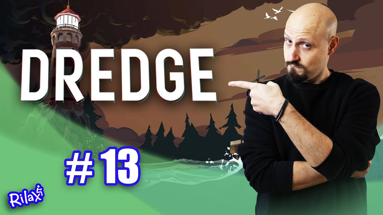 DREDGE #13 - Il pescatore sul FINALE