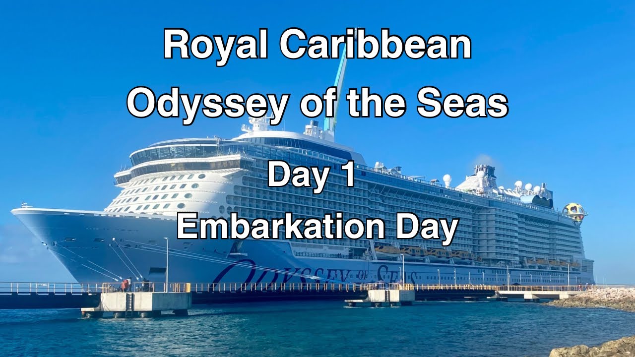 Royal Caribbean Odyssey of the Seas - Day 1 - Embarkation Day
