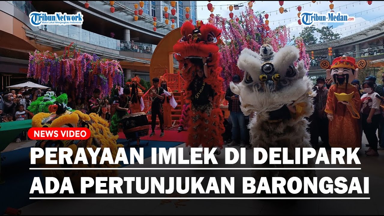 Perayaan Imlek di Delipark Mall, Ribuan Pengunjung Lihat Pertunjukan Barongsai
