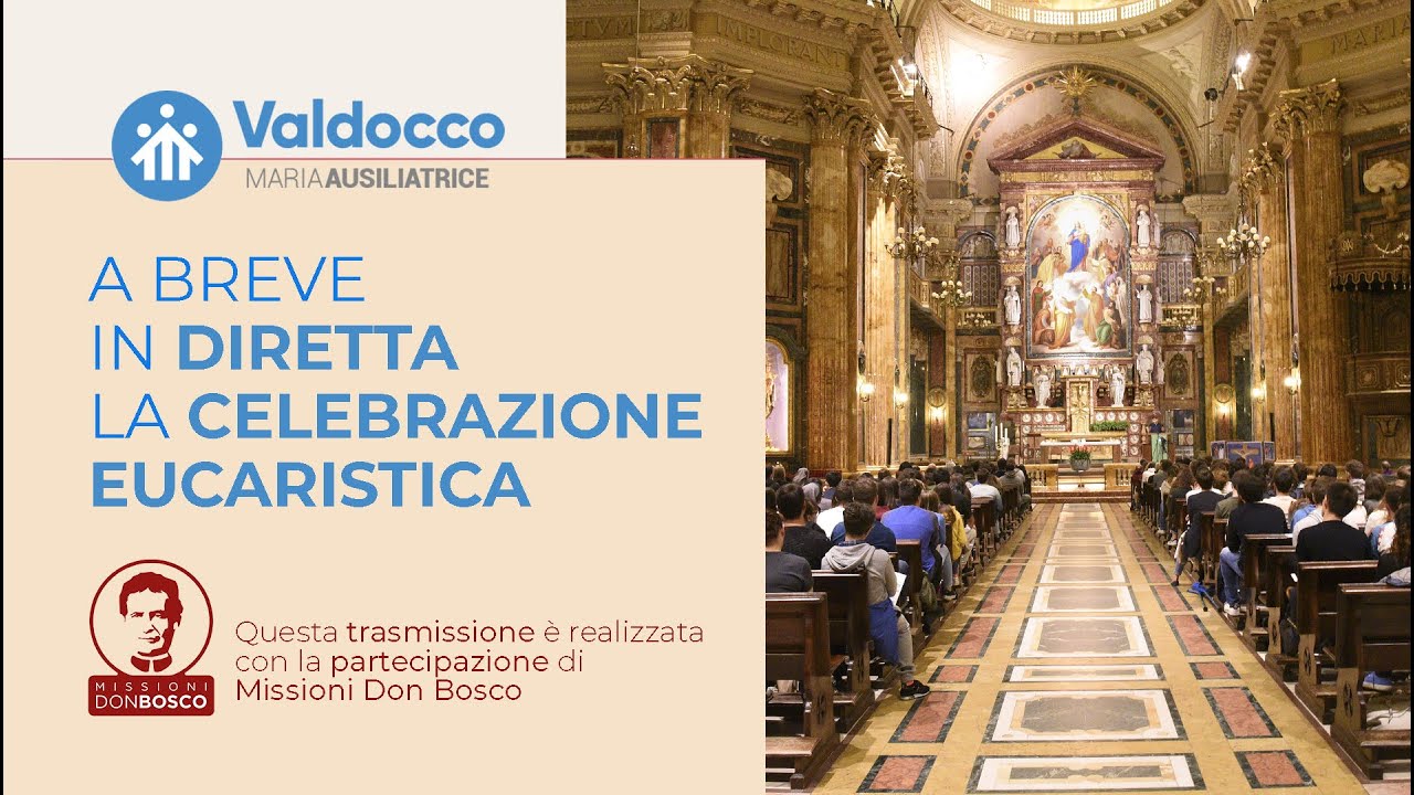 Celebrazione Eucaristica | Basilica Maria Ausiliatrice di Torino