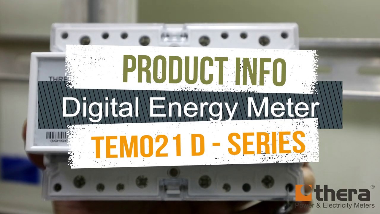 Product Info: THERA TEM021-D Series, Type Direct , 3-Phase Energy Meter. - LCD Display - VLOG#019