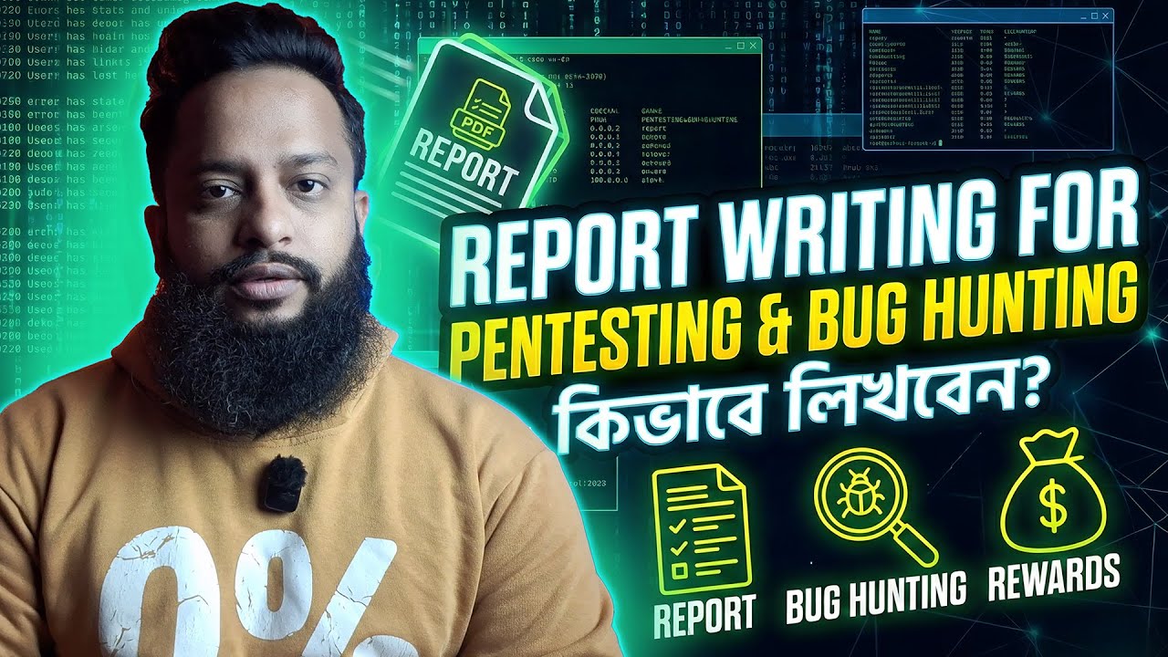 Report Writing For Penetration Testing & Bug Hunting - Guide In Bangla