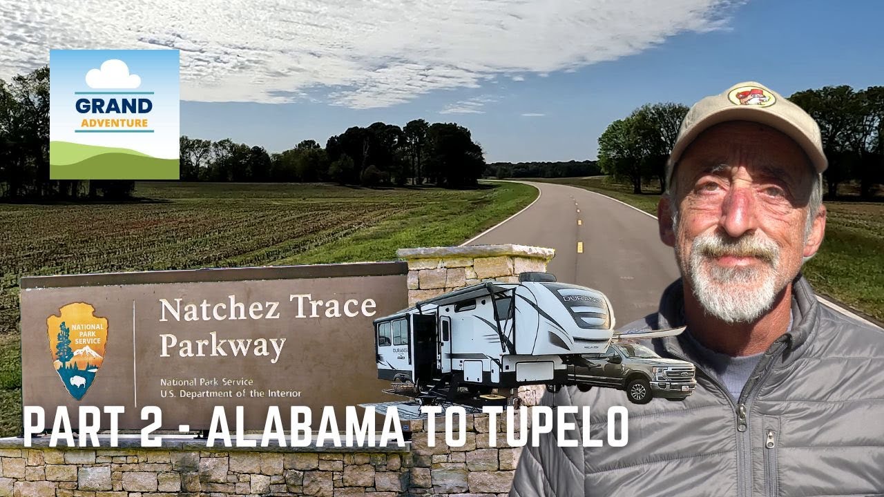 Ep. 386: Natchez Trace - Part 2 Alabama to Tupelo | RV travel camping hiking