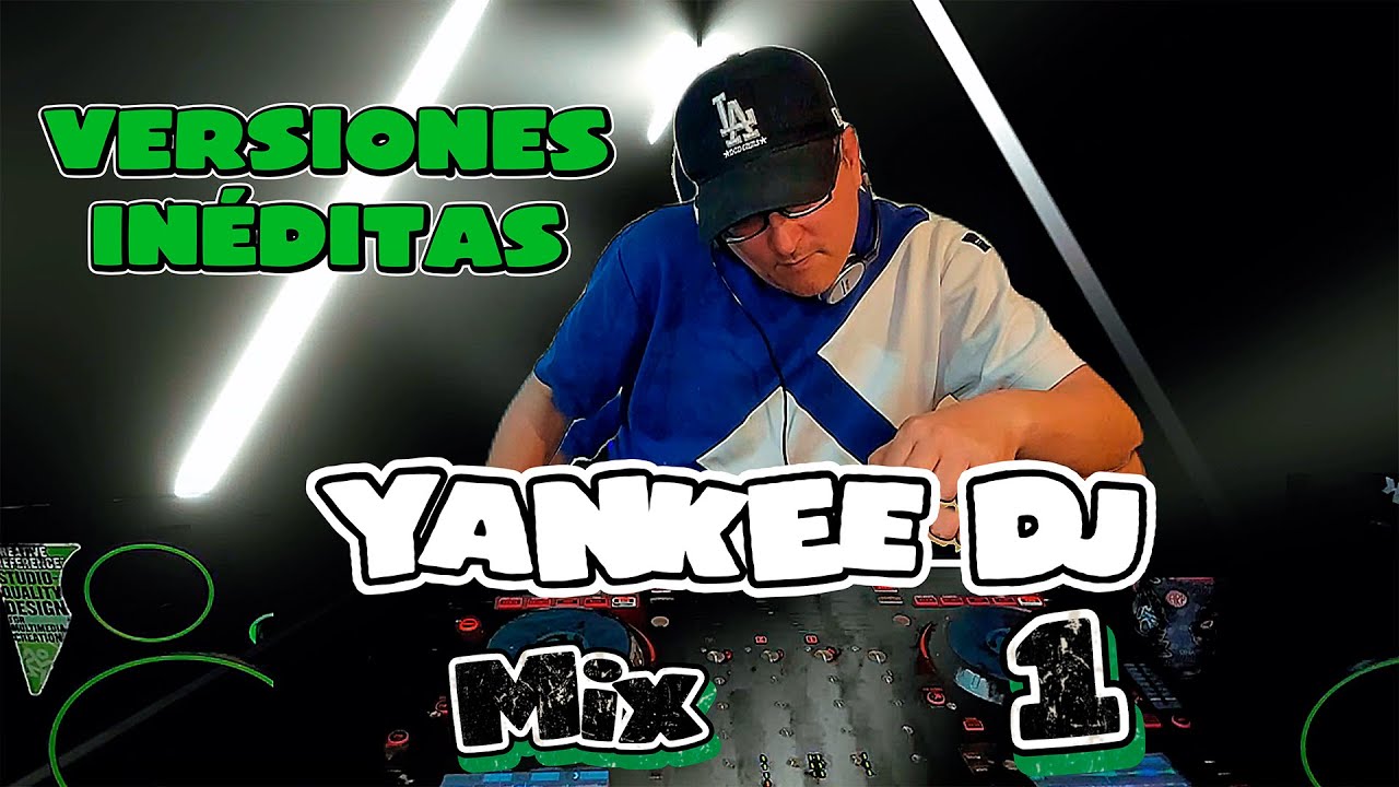 YANKEE DJ CUMBIA MIX 1 (VERSIONES INEDITAS)