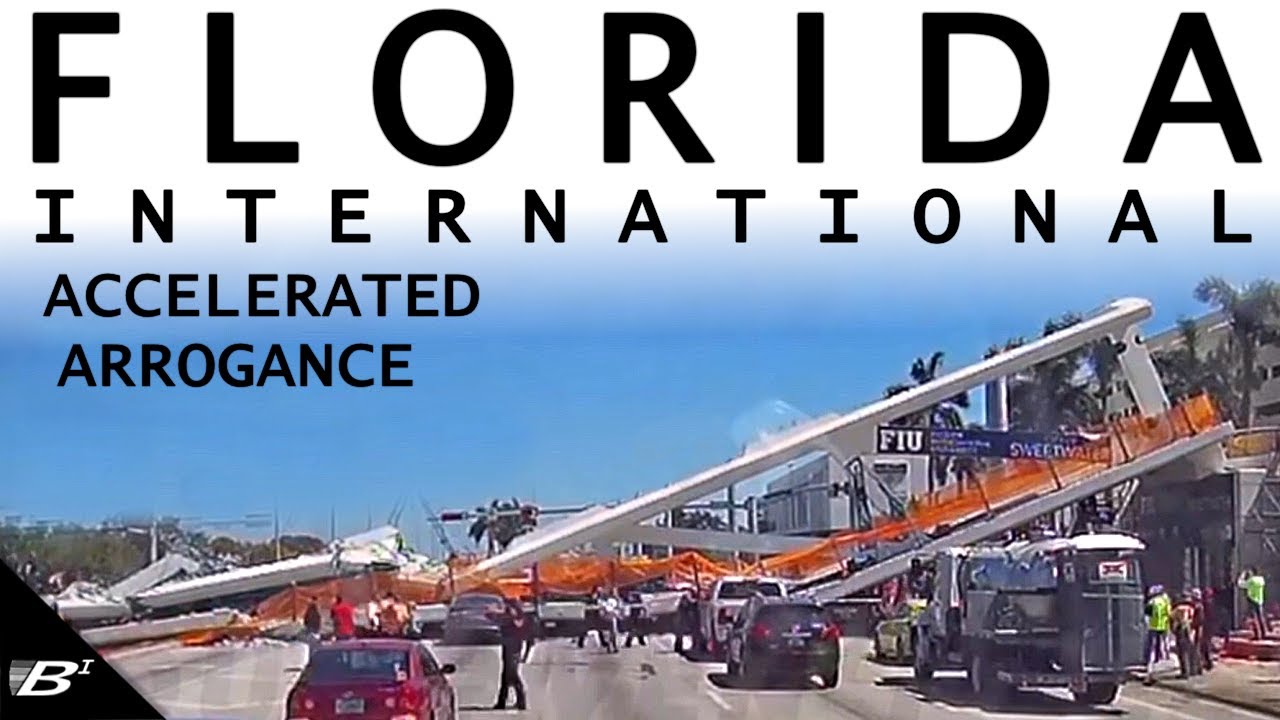 Accelerated Arrogance: The FIU Pedestrian Bridge Collapse