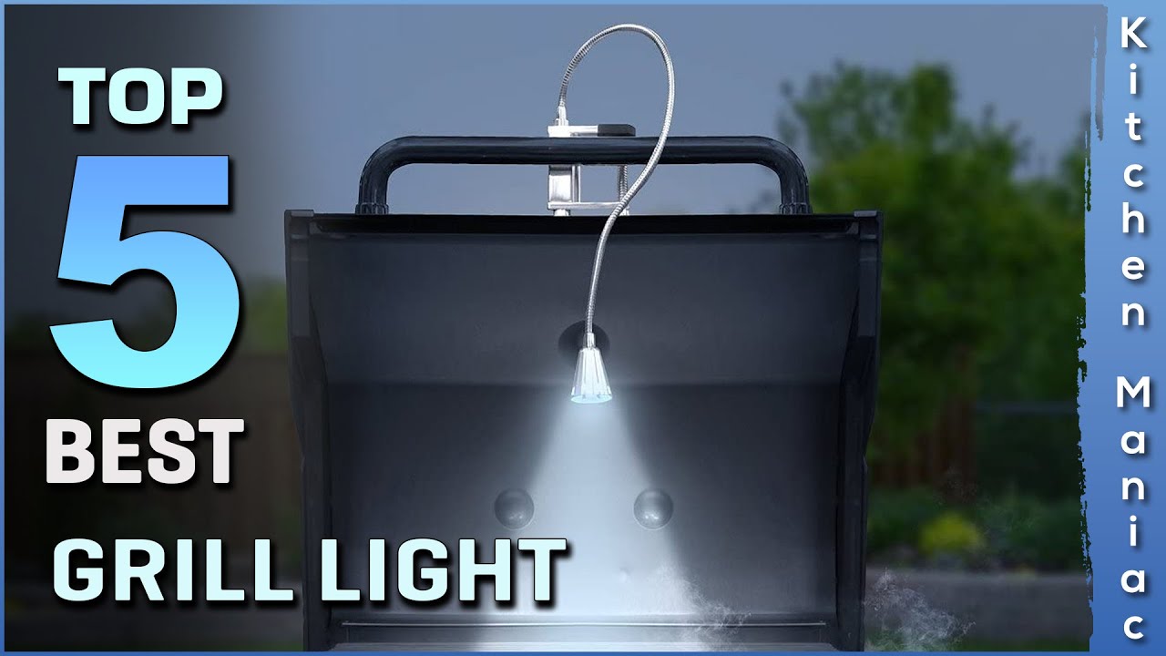 Top 5 Best Grill Lights Review in 2025