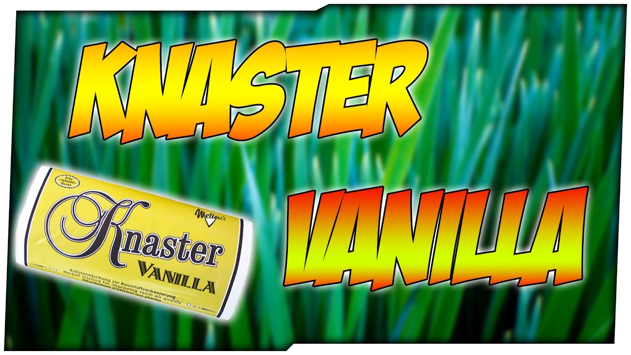KNASTER VANILLA | Review & Erfahrungen