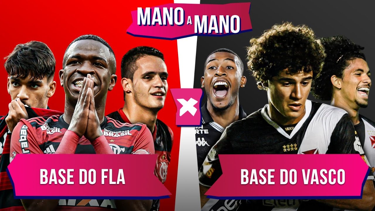 BASE DO FLAMENGO X BASE DO VASCO: QUEM É MELHOR? | MANO A MANO