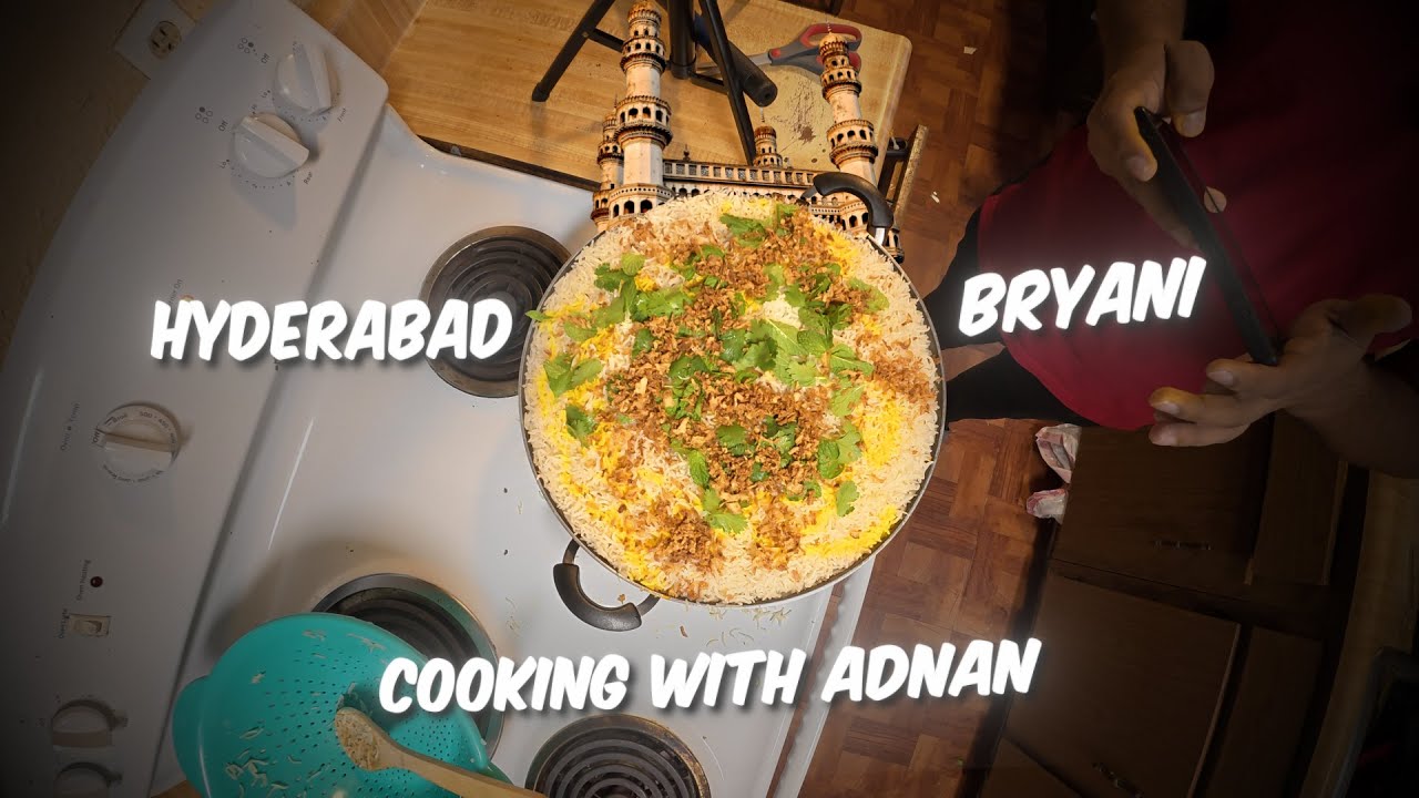Hyderabadi biryani | Cooking with Adnan