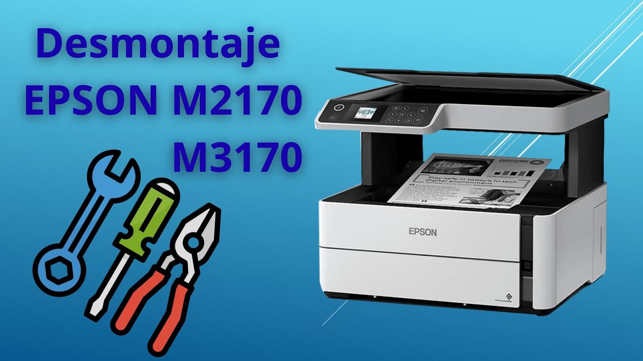 Desmontaje impresora Epson M2170, M3170