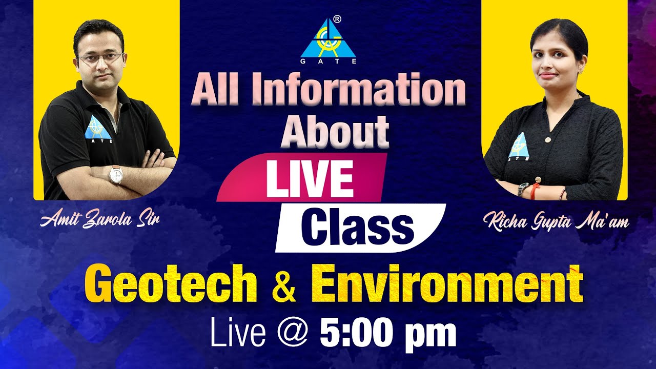 Live Class Geotech & Environmental Engineering | All Information By Amit Sir & Richa Ma'am | CE