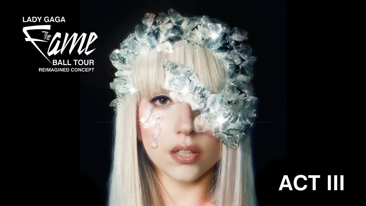 Lady Gaga: The Fame Ball Tour | Act III | Reimagined Concept