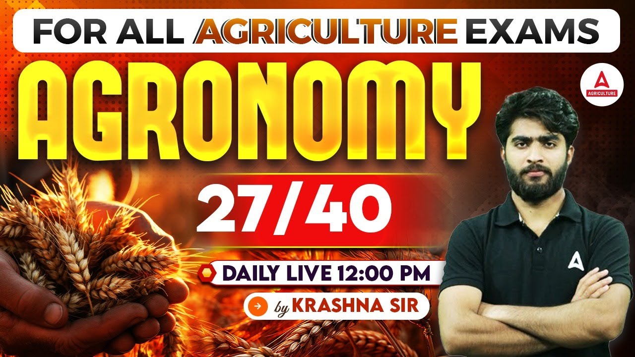 Agronomy 27/40 | Agriculture Exam Preparation 2024 | UPSSSC AGTA | IBPS AFO | By Krashna sir