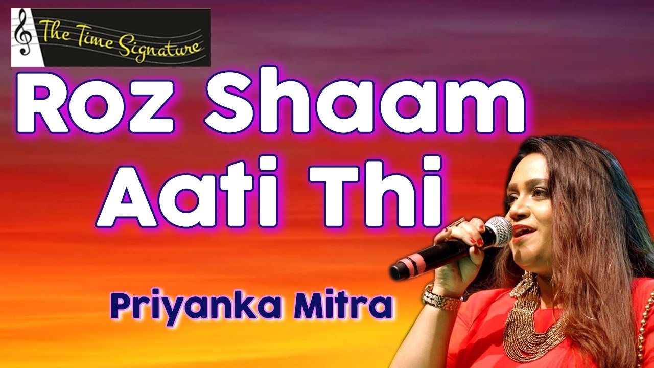ROZ SHAM ATI THI I PRIYANKA MITRA I THE TIME SIGNATURE