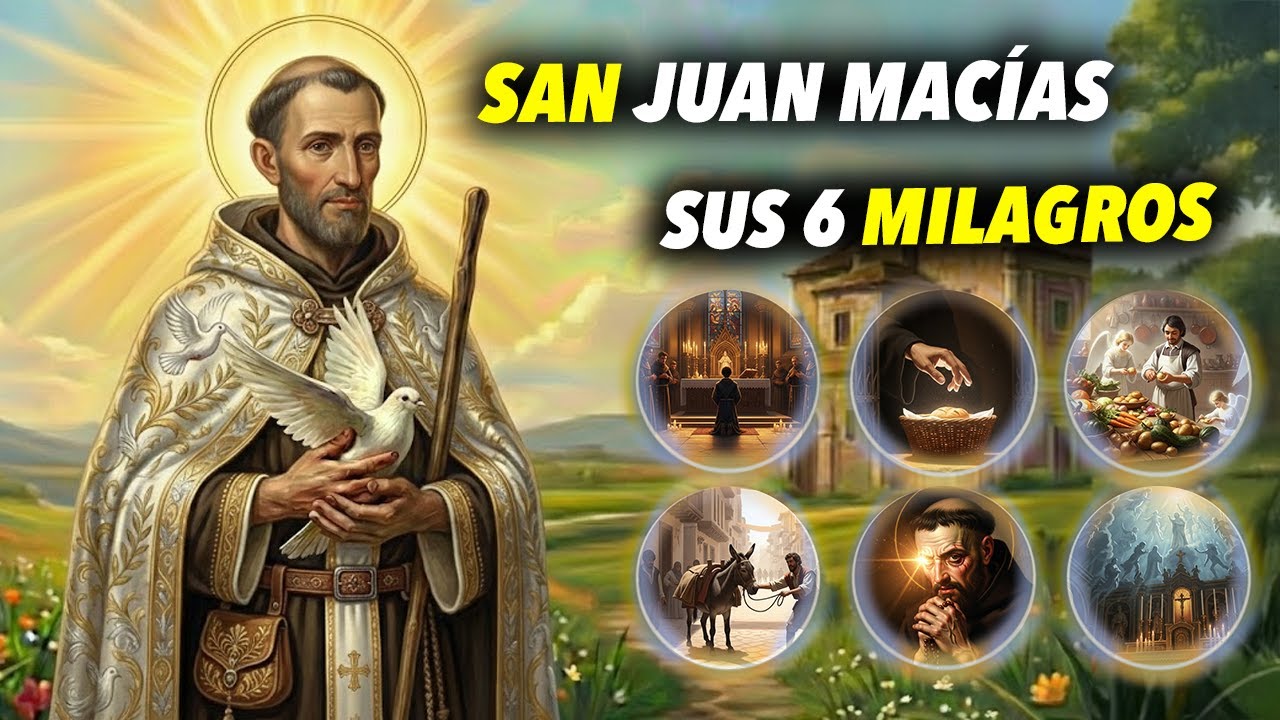 🫏 SAN JUAN MACÍAS 🍎: Los 6 Milagros Más Asombrosos | Historias de Santos 📜