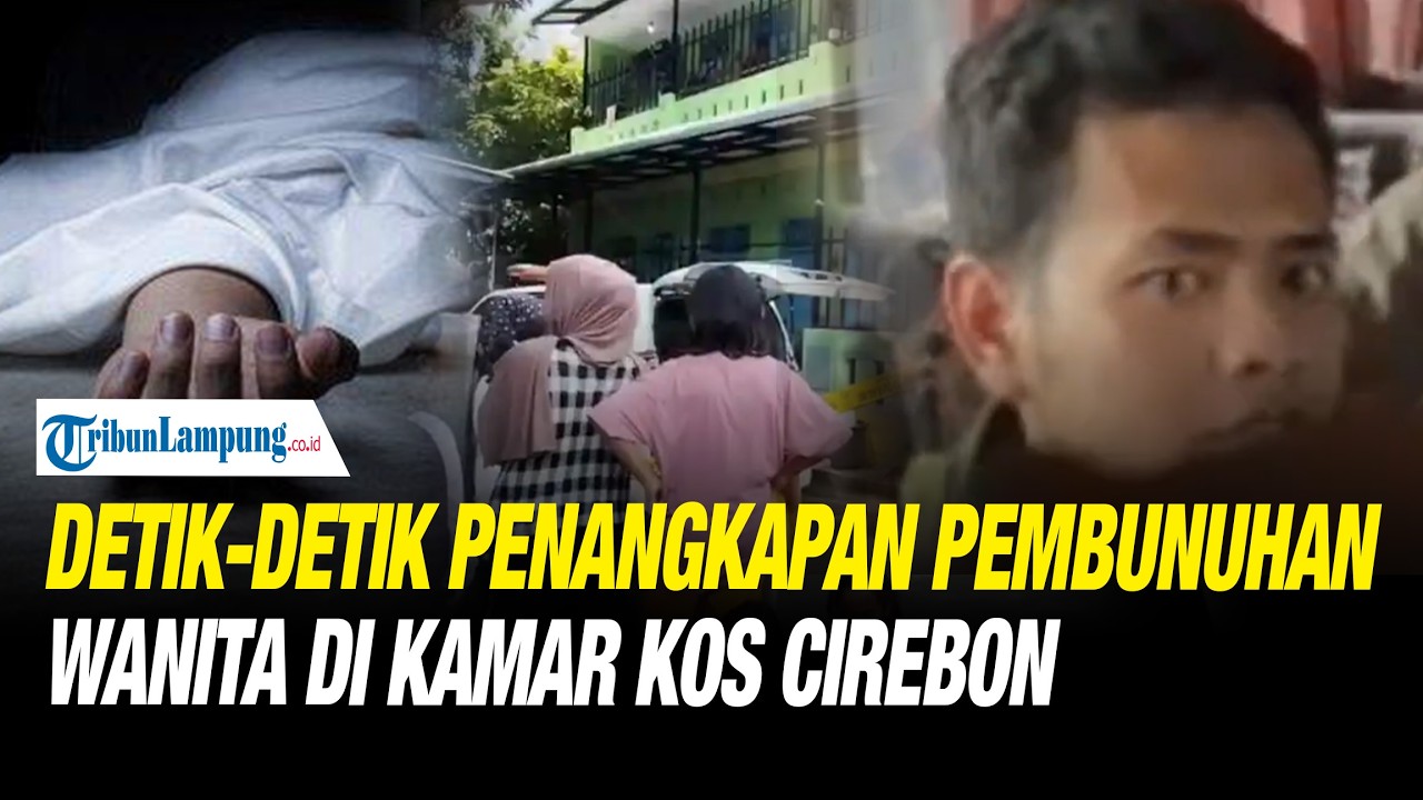 DETIK-DETIK Penangkapan Pelaku Pembunuhan Wanita Dalam Kamar Kos Cirebon