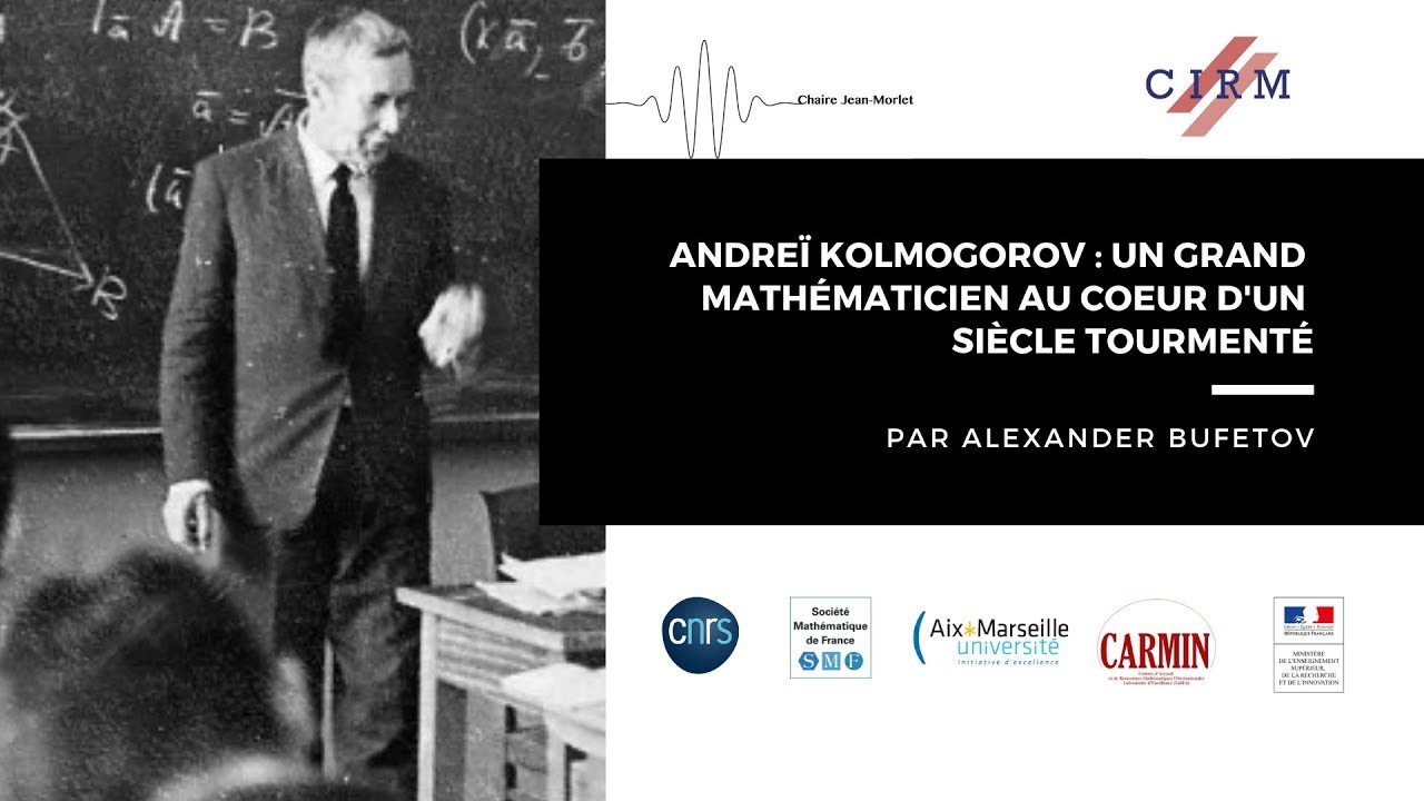 Andreï Kolmogorov: un grand mathématicien au coeur d'un siècle tourmenté