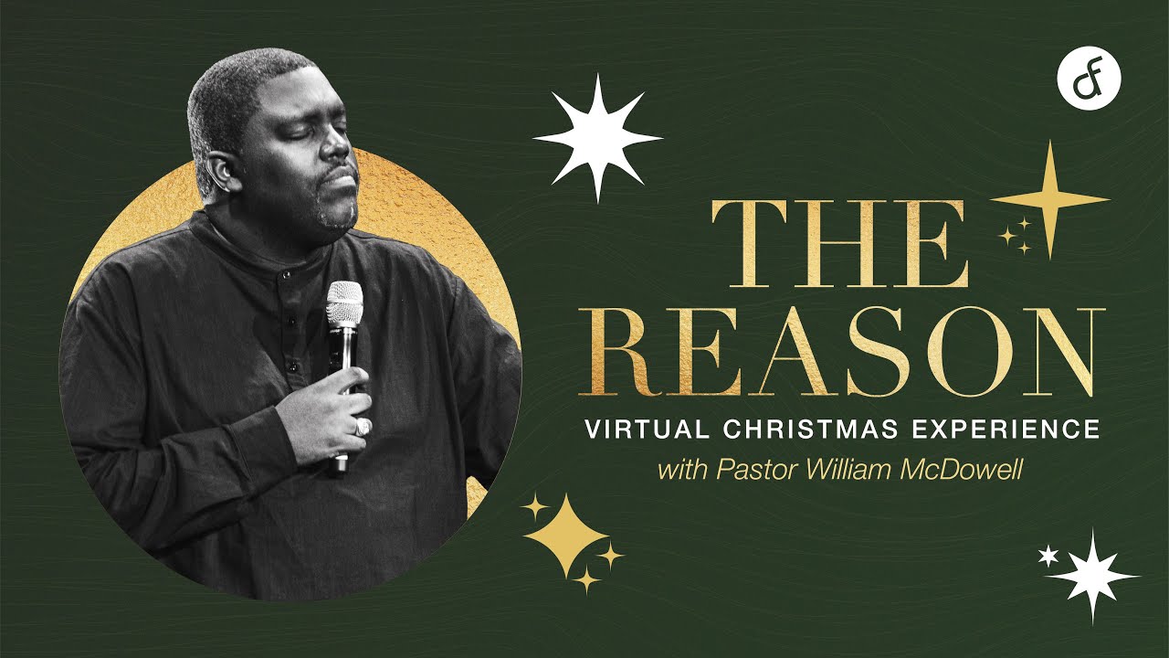 THE REASON | DFC VIRTUAL CHRISTMAS EXPERIENCE 2022