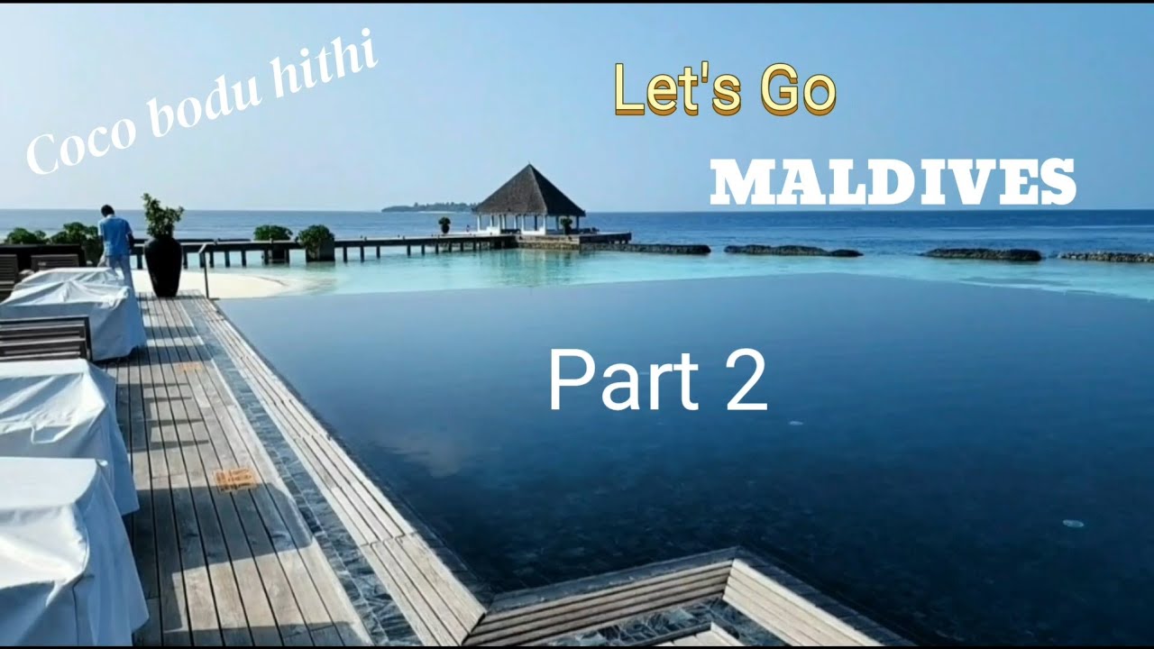 Maldives Travel Vlog Part 2: Exploring Coco Bodu Hithi Resort